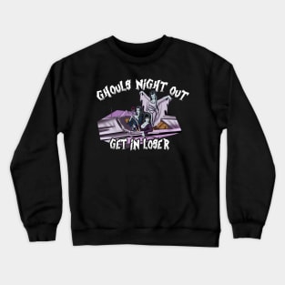 Ghouls Just Wanna Have Fun Crewneck Sweatshirt